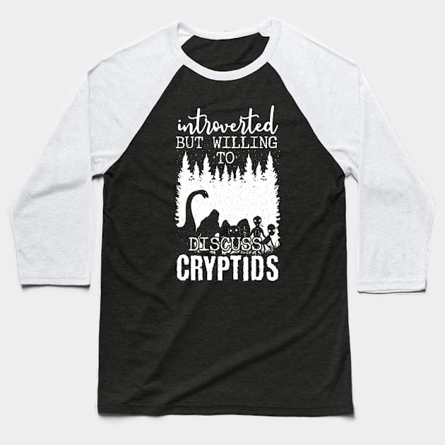 Introverted But Willing To Discuss Cryptids Baseball T-Shirt by Tesszero
